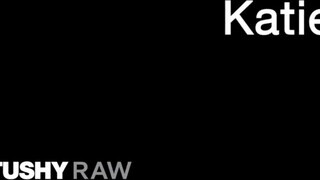 TUSHYRAW - Katie Kush keményen segglyukba ribi