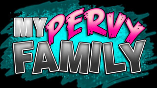 My Pervy Family - Ariella Ferrera a dél amerikai nevelő anya