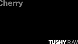 TUSHYRAW - Cherry Kiss keményen hátsó nyílásba baszva